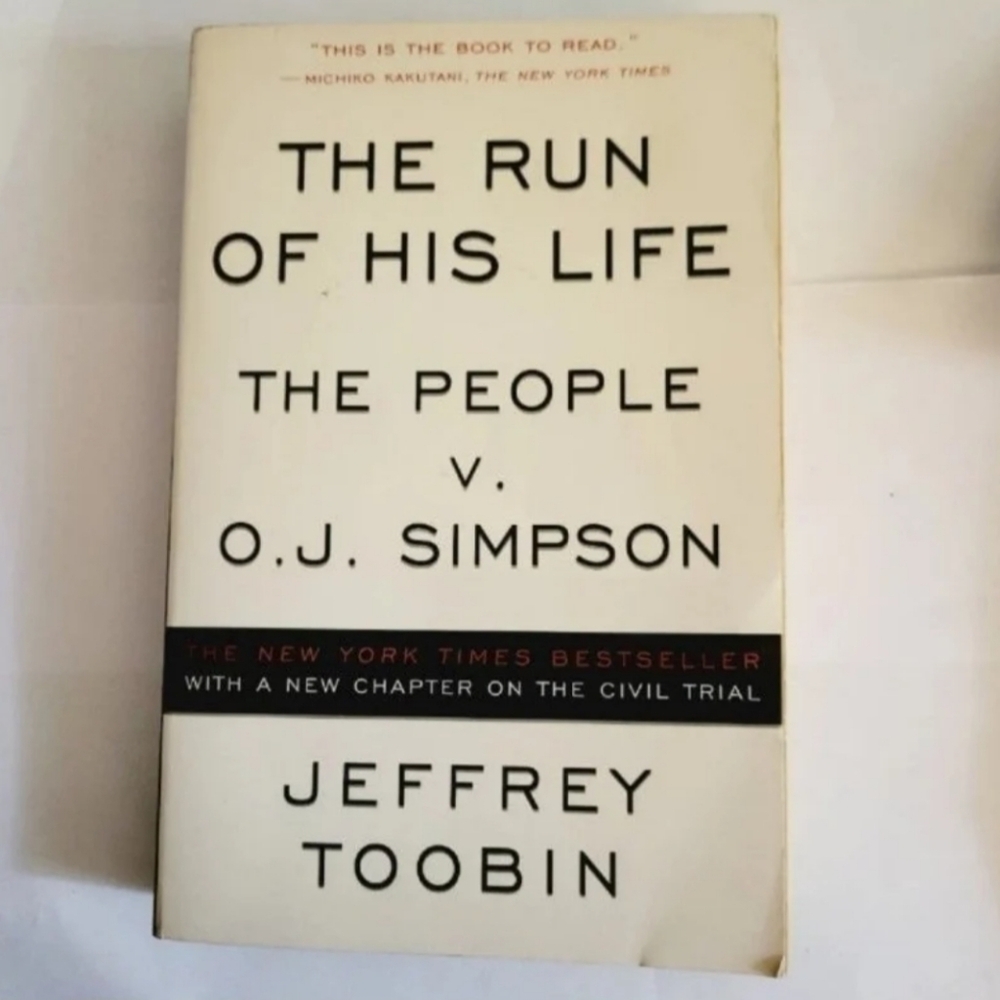 The Run of His Life: The People v. O.J. Simpson True Crime Book